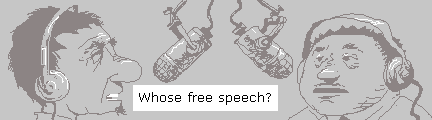 Whose free speech?